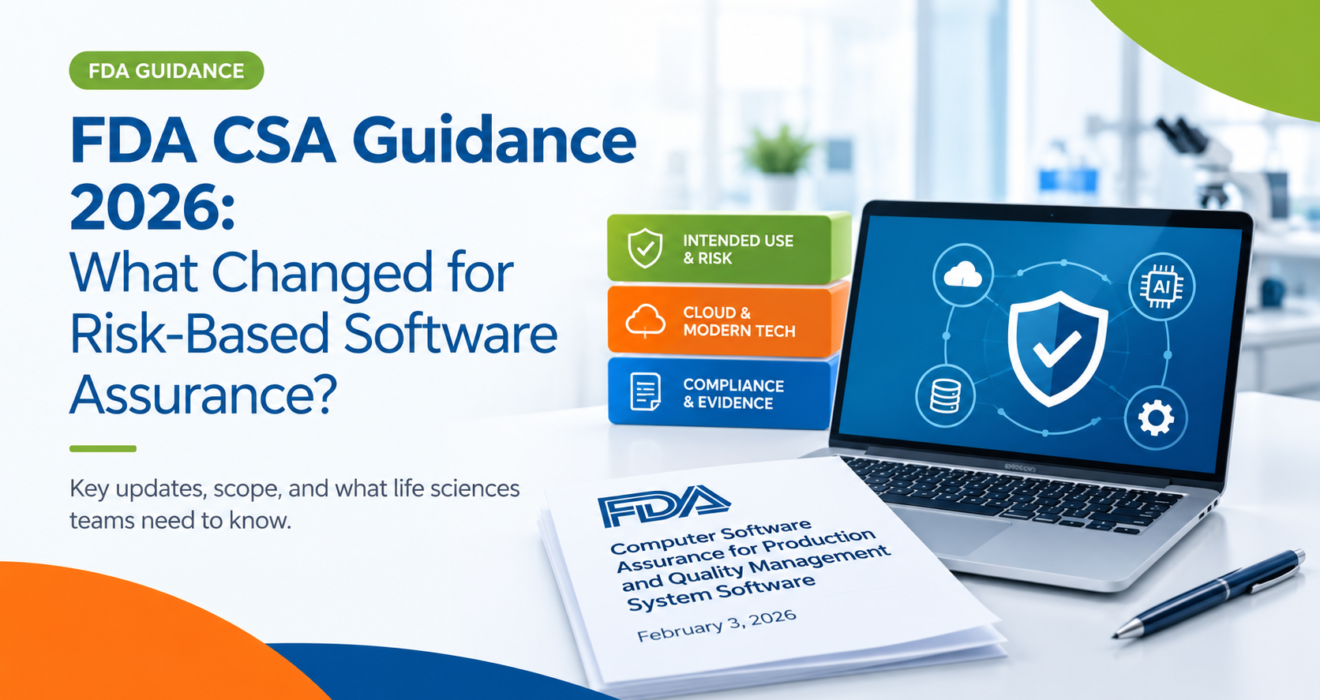 The U.S. Food and Drug Administration (FDA) updated its Computer Software Assurance (CSA) guidance on February 3, 2026
